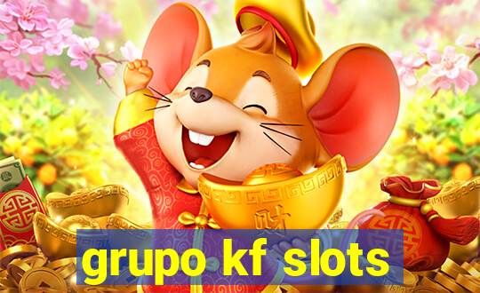 grupo kf slots