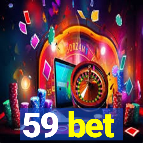 59 bet