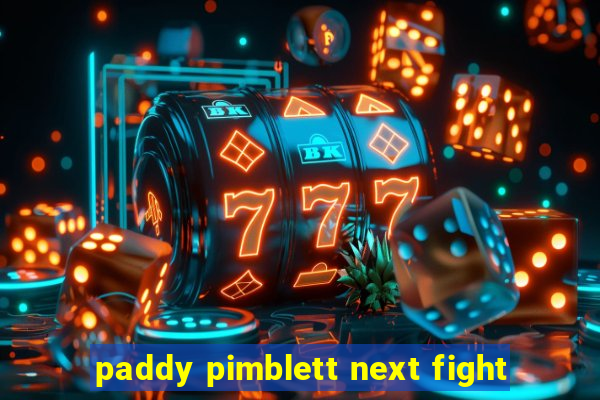 paddy pimblett next fight