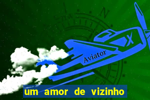 um amor de vizinho karen santos pdf