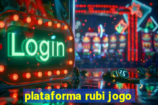 plataforma rubi jogo