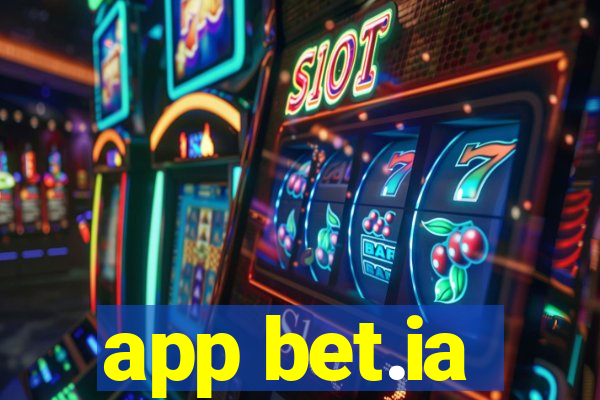 app bet.ia