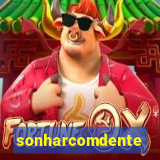 sonharcomdente