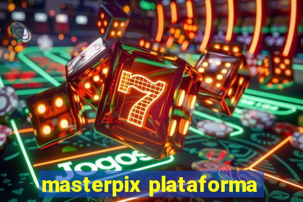 masterpix plataforma