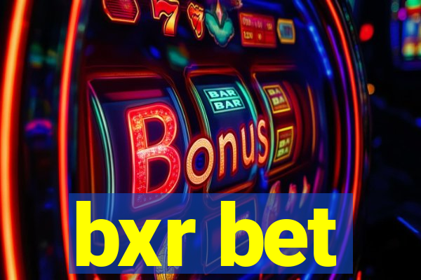 bxr bet