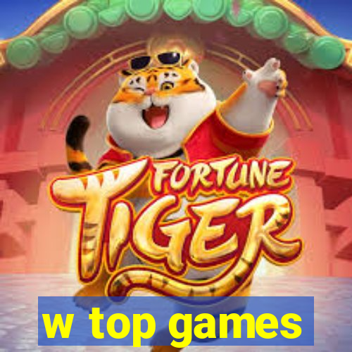 w top games