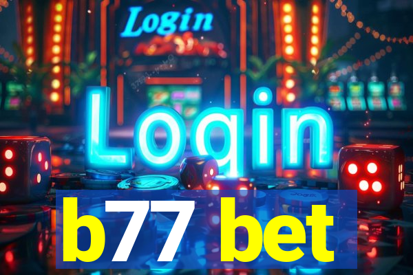 b77 bet