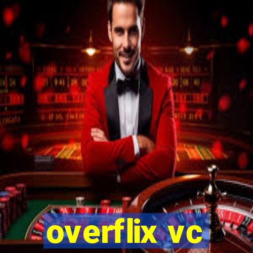 overflix vc