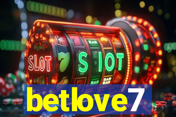 betlove7