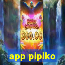 app pipiko