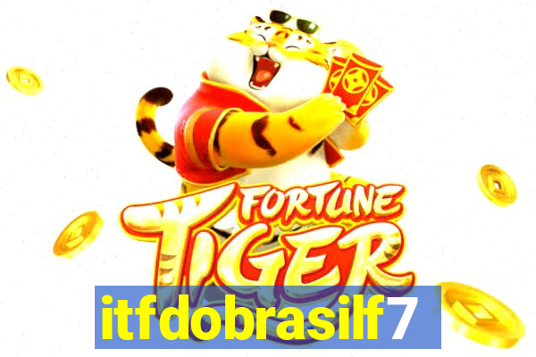 itfdobrasilf7