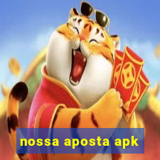 nossa aposta apk