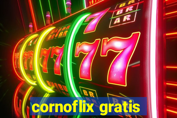 cornoflix gratis