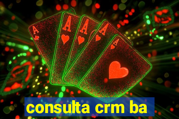 consulta crm ba