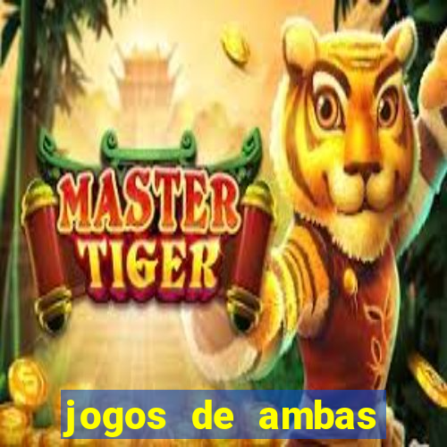 jogos de ambas marcam para hoje