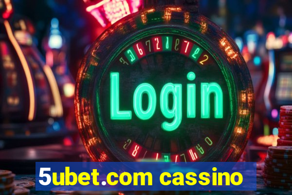 5ubet.com cassino