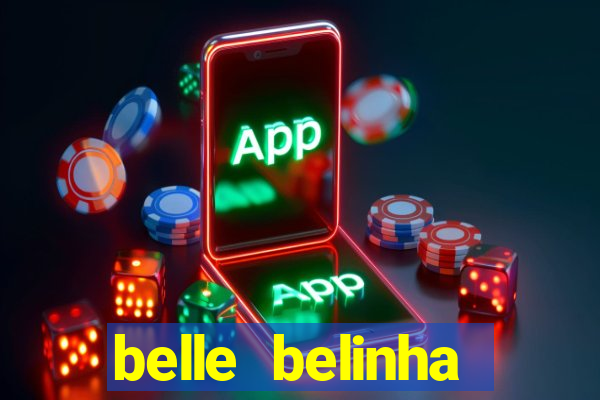 belle belinha videos vazados