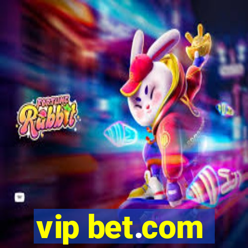 vip bet.com