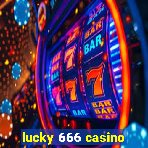 lucky 666 casino