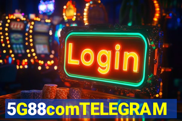 5G88comTELEGRAM