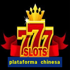 plataforma chinesa do tigrinho