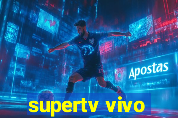 supertv vivo