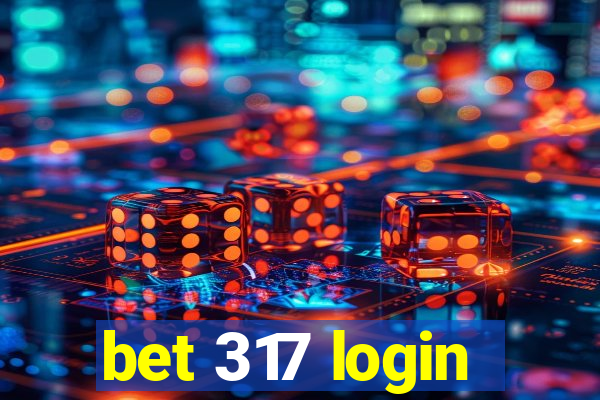 bet 317 login