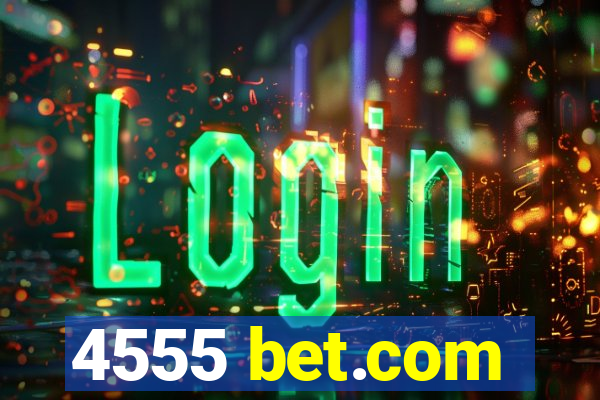 4555 bet.com