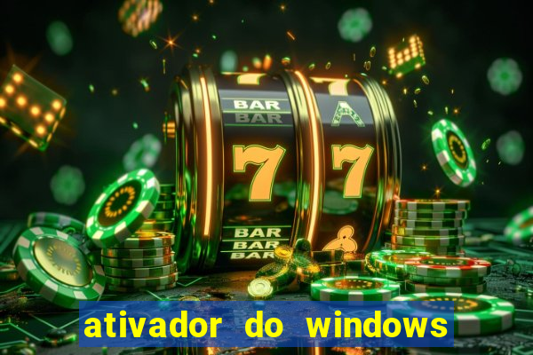 ativador do windows 7 ultimate