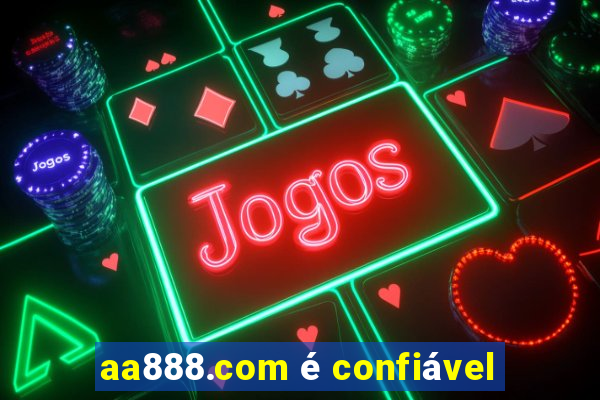 aa888.com é confiável