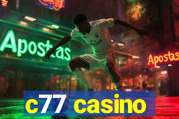 c77 casino