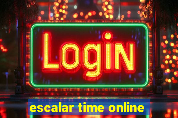 escalar time online