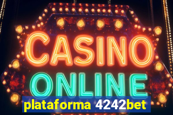 plataforma 4242bet