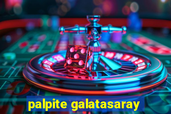 palpite galatasaray