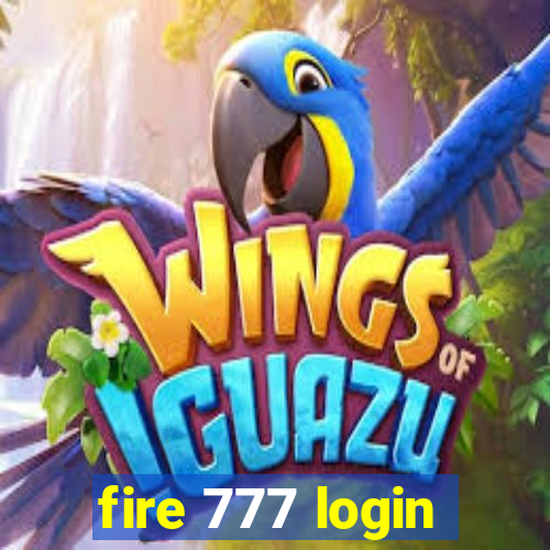 fire 777 login