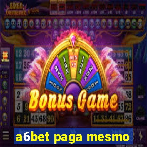 a6bet paga mesmo