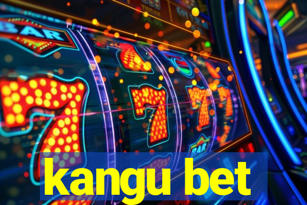 kangu bet