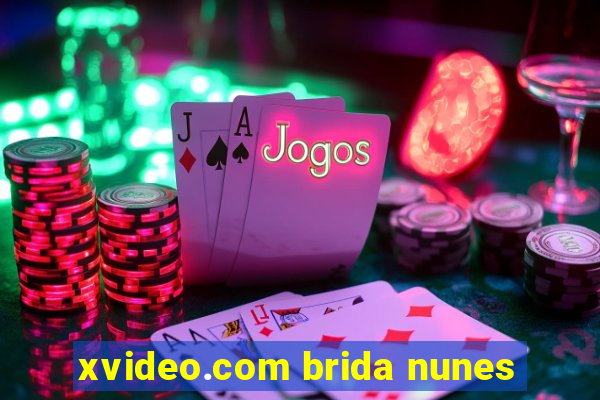 xvideo.com brida nunes