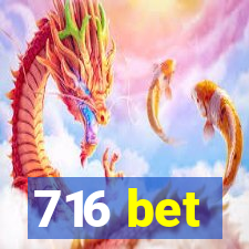 716 bet