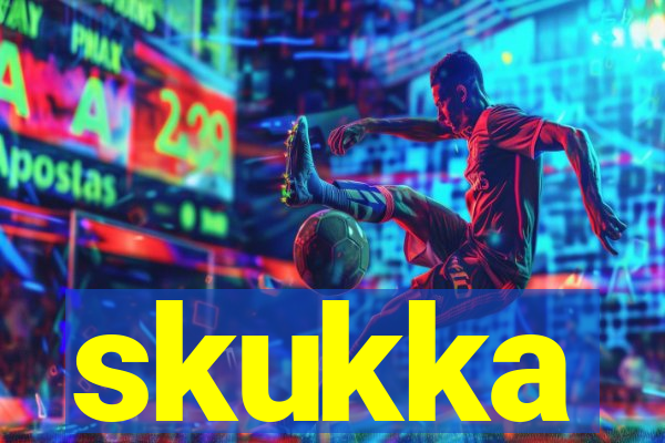 skukka