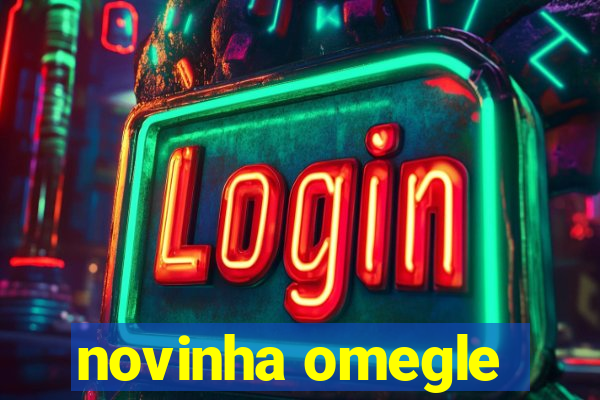 novinha omegle