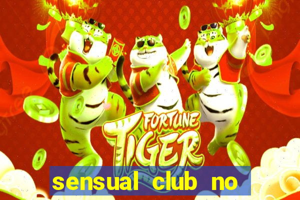 sensual club no esporte interativo