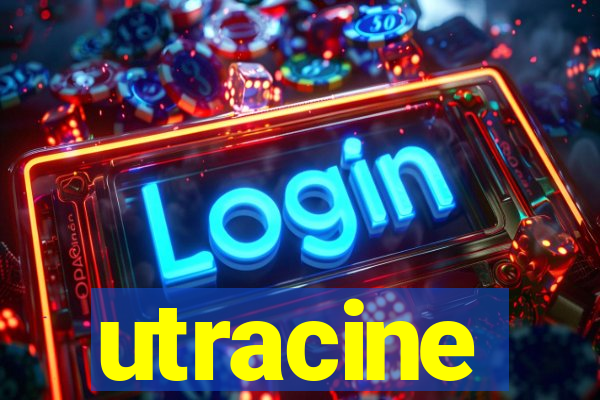 utracine