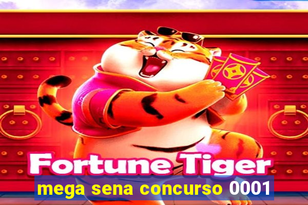 mega sena concurso 0001