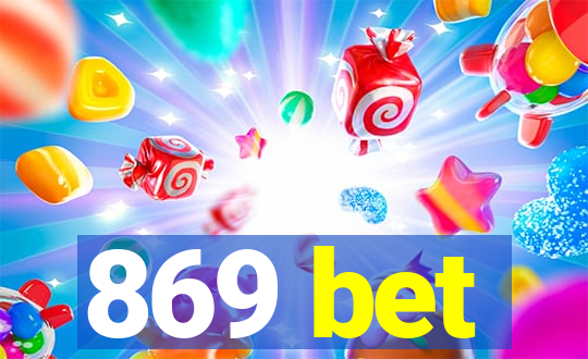 869 bet