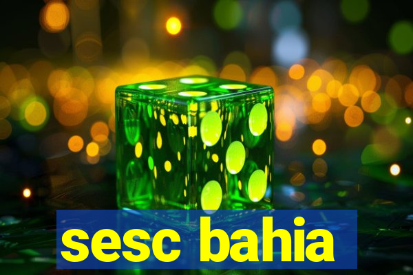 sesc bahia