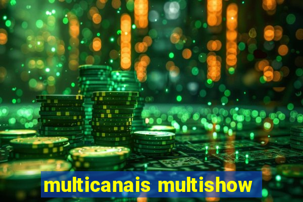 multicanais multishow