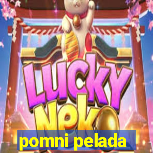 pomni pelada