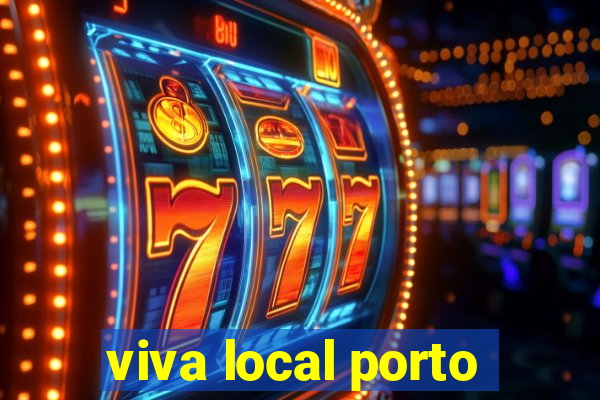 viva local porto