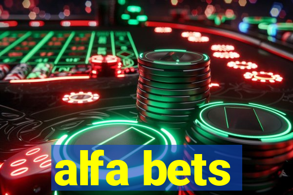 alfa bets